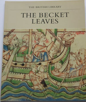 The Becket Leaves (Manuscripts in Colour Series),Used