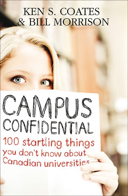 Campus Confidential: 100 startling things you don't know about Canadian universities,Used