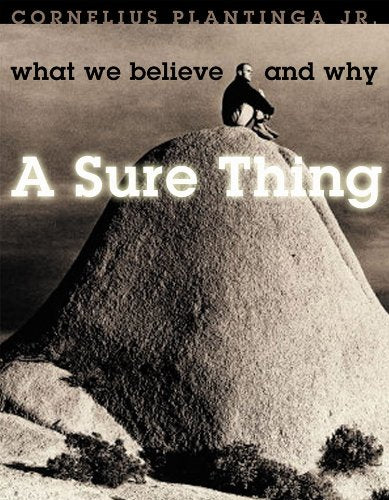 A Sure Thing: What We Believe and Why (text) (Bible Way),Used