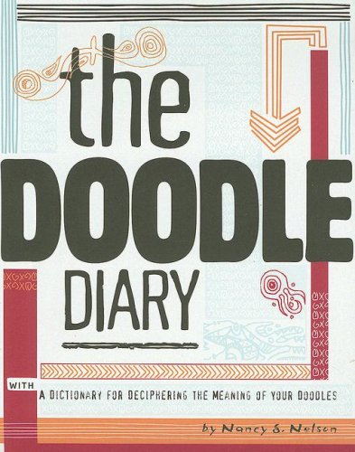 The Doodle Diary: With A Dictionary For Deciphering The Meaning Of Your Doodles-used