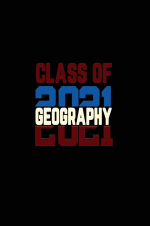Class Of 2021 Geography: Senior 12th Grade Graduation Notebook,Used