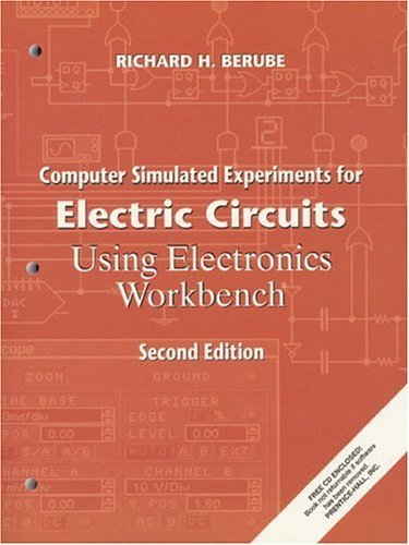 Computer Simulated Experiments for Electric Circuits Using Electronics Workbench (2nd Edition),Used