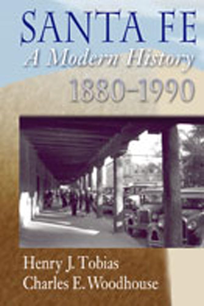 Santa Fe: A Modern History, 18801990,Used