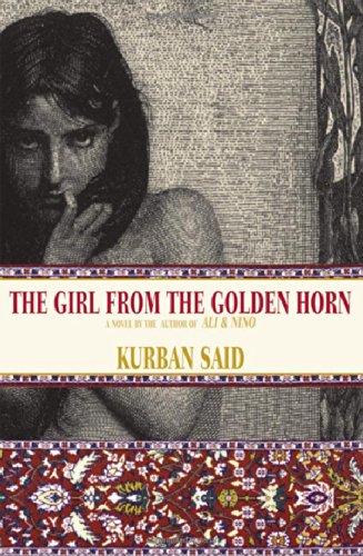 The Girl From the Golden Horn: Translated From the German by Jenia Graman,Used