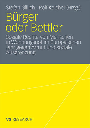 Brger oder Bettler: Soziale Rechte von Menschen in Wohnungsnot im Europischen Jahr gegen Armut und soziale Ausgrenzung (German E,Used