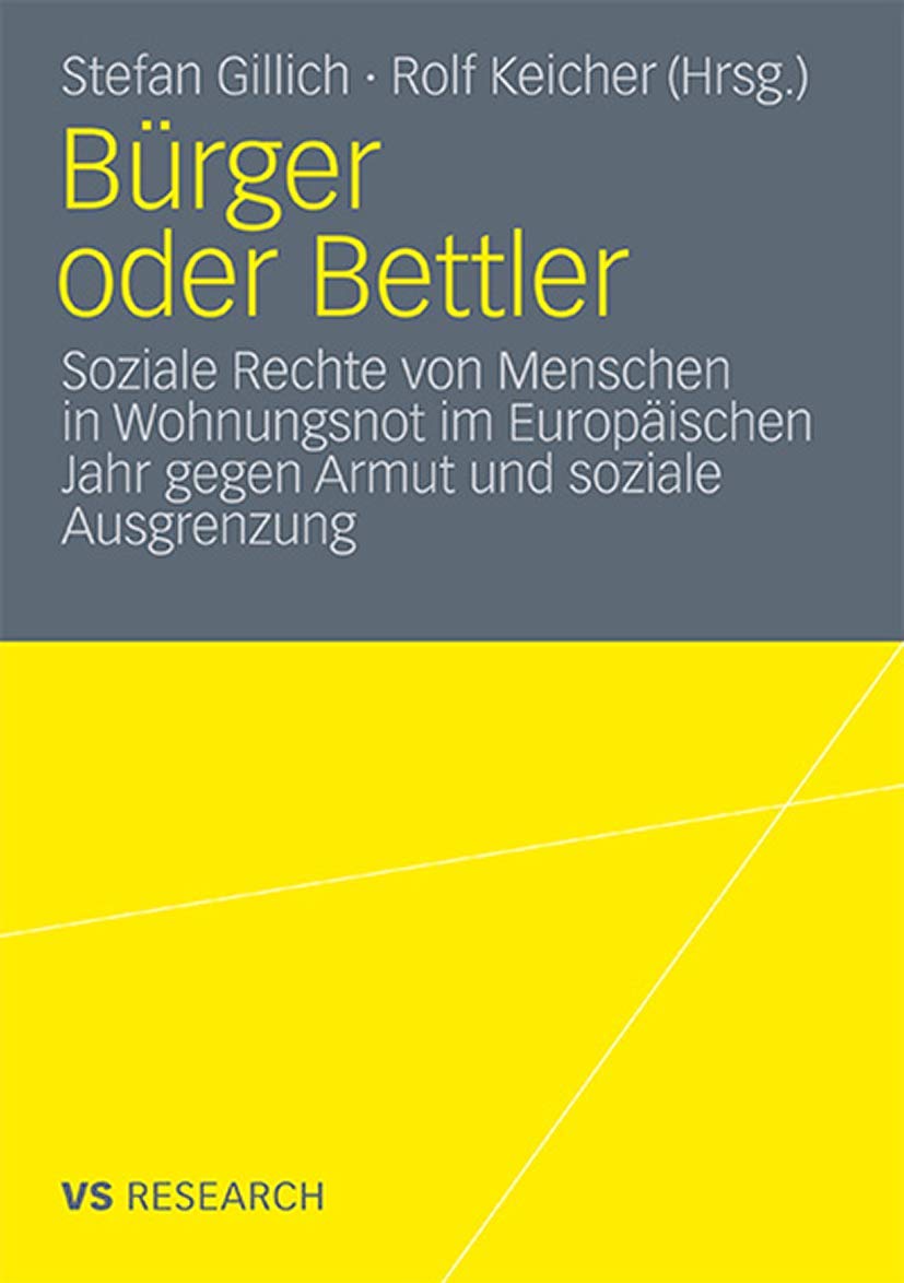 Brger oder Bettler: Soziale Rechte von Menschen in Wohnungsnot im Europischen Jahr gegen Armut und soziale Ausgrenzung (German E,Used