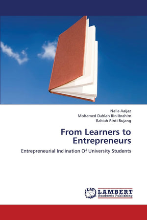 From Learners to Entrepreneurs: Entrepreneurial Inclination Of University Students,Used