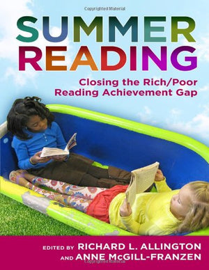 Summer Reading: Closing the Rich/Poor Reading Achievement Gap (Language and Literacy Series),Used
