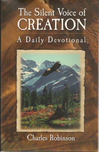 The Silent Voice of Creation: A Daily Devotional,Used