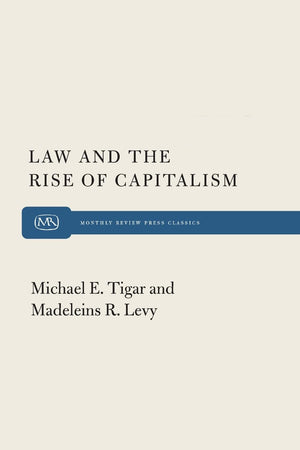 Law and the Rise of Capitalism,New