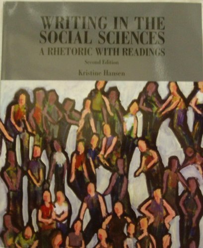 Writing in the Social Sciences: A Rhetoric with Readings,Used