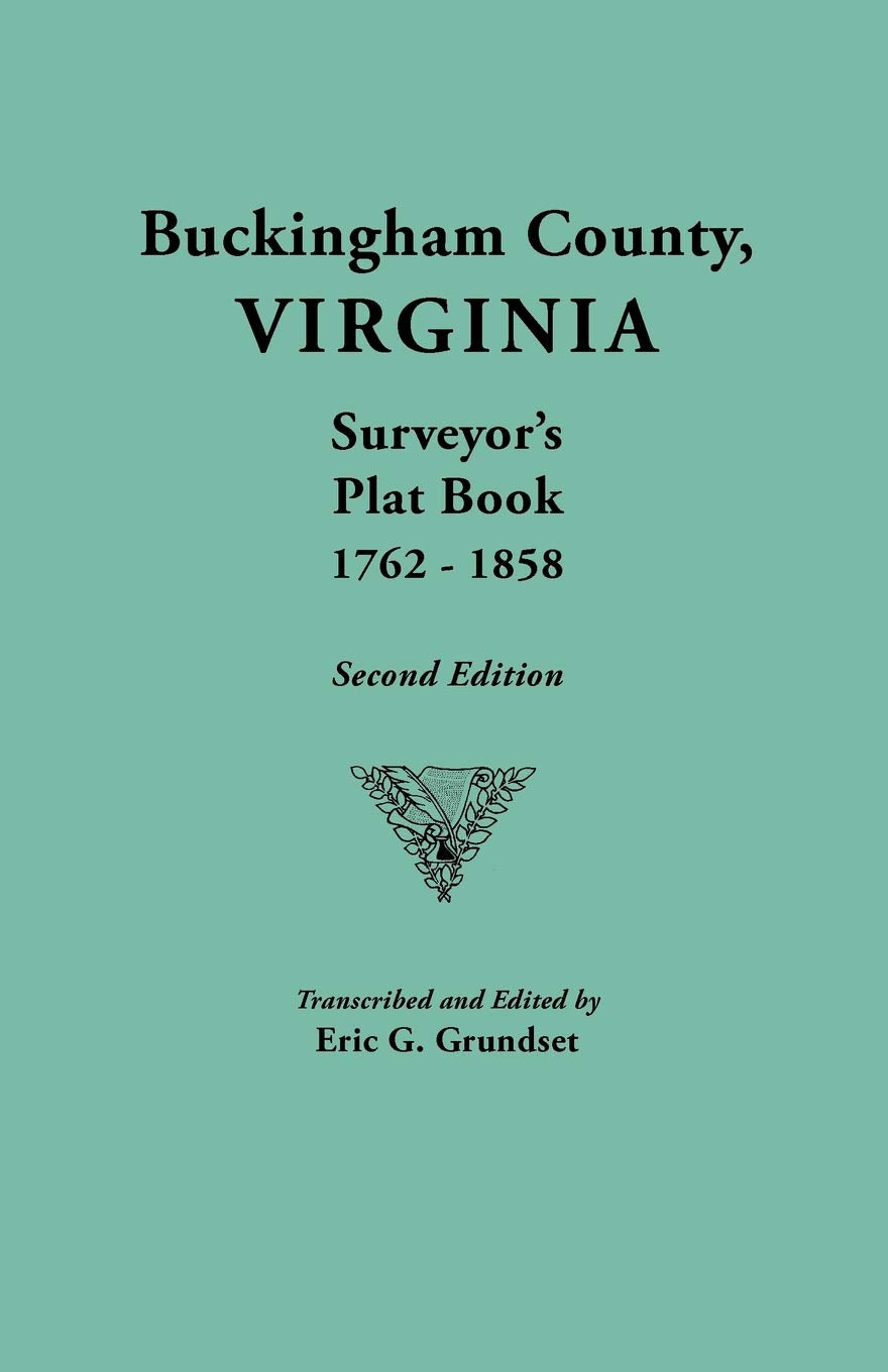 Buckingham County, Virginia, Surveyor'S Plat Book, 17621858,Used