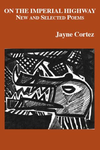 On The Imperial Highway: New And Selected Poems