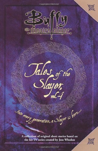 Tales of the Slayer, Volume 4 (Buffy the Vampire Slayer),New