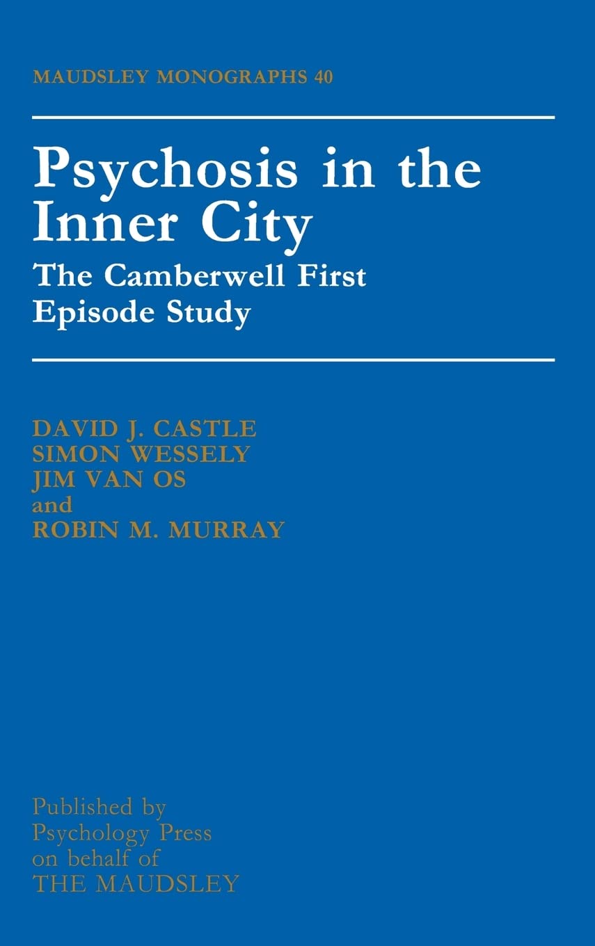 Psychosis In The Inner City: The Camberwell First Episode Study (Maudsley Series),Used