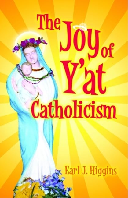 The Joy of Y'at Catholicism,Used