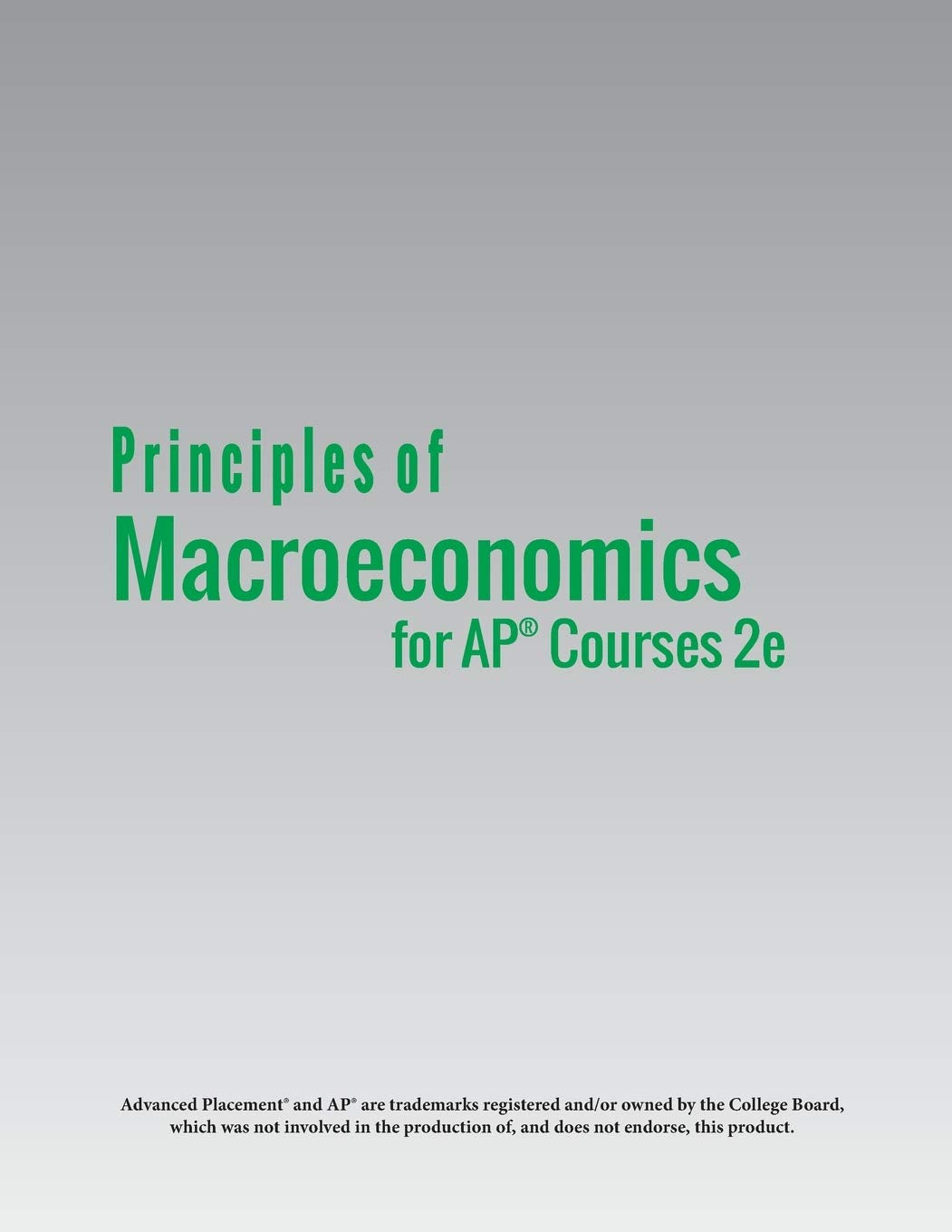 Principles of MacroEconomics for AP(R) Courses 2e,Used