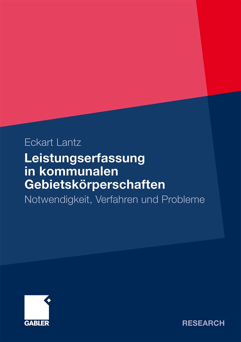 Leistungserfassung in kommunalen Gebietskrperschaften: Notwendigkeit, Verfahren und Probleme (German Edition),Used