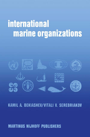 International Marine Organizations: Essays on Structure and Activities,Used