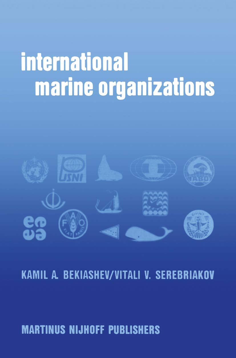 International Marine Organizations: Essays on Structure and Activities,Used