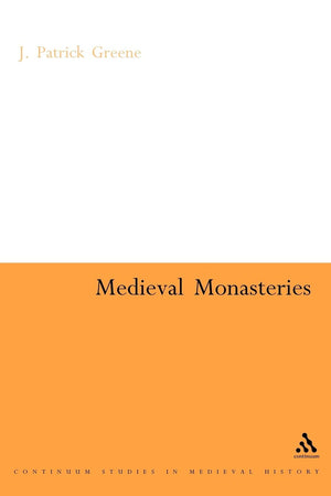 Medieval Monasteries (Continuum Collection),Used