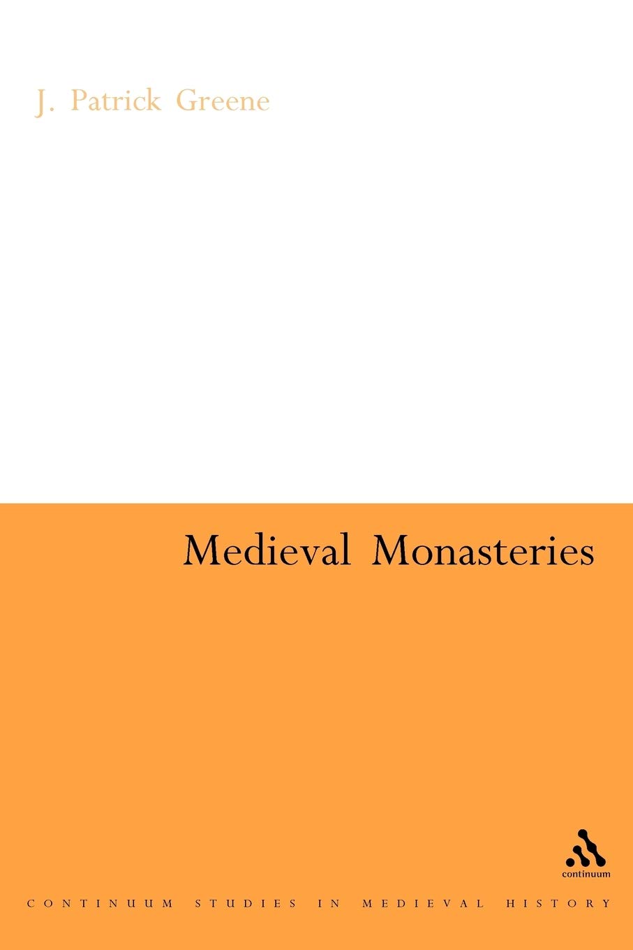 Medieval Monasteries (Continuum Collection),Used