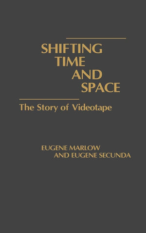 Shifting Time And Space: The Story Of Videotape,Used