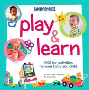Play And Learn: 1001 Fun Activities for Your Baby and Child (Gymboree Play & Music),Used