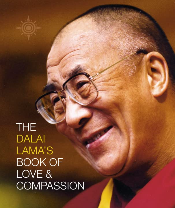 The Dalai Lama's Book of Love and Compassion,New