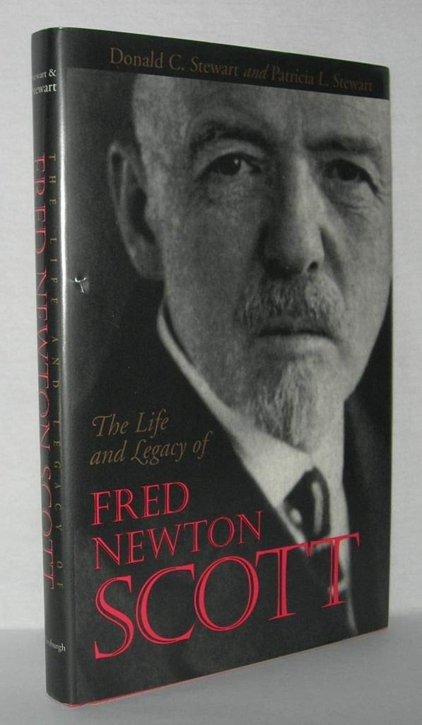 The Life and Legacy of Fred Newton Scott (Pittsburgh Series in Composition, Literacy & Culture),Used