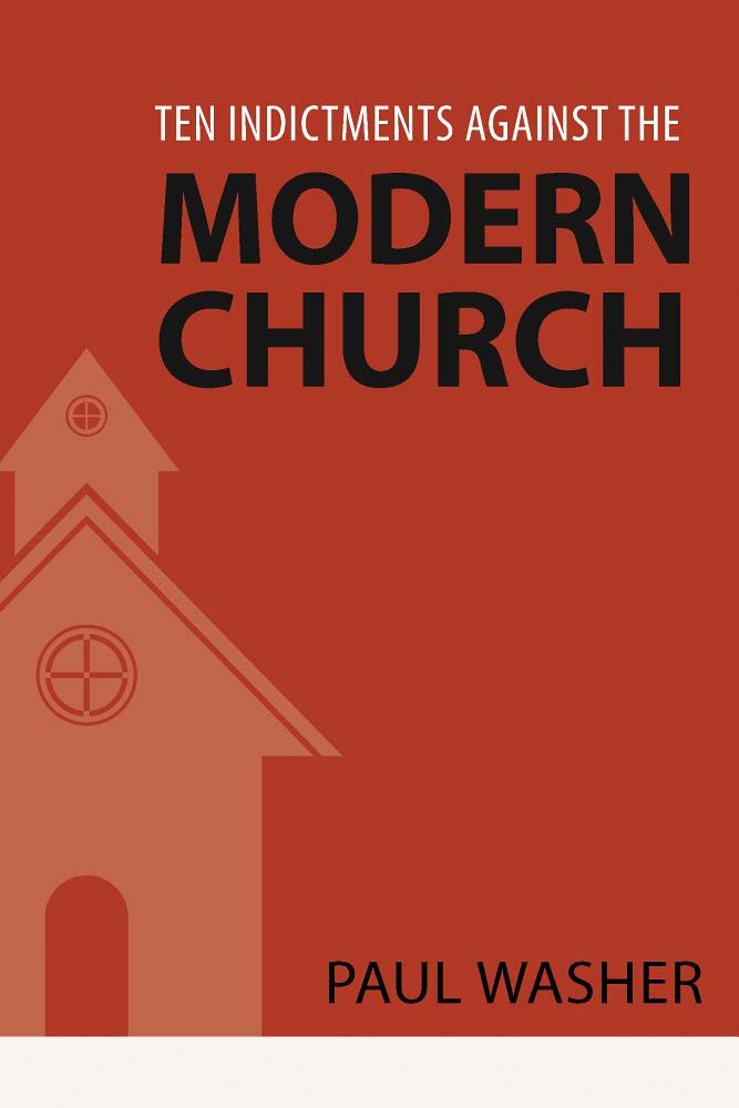 Ten Indictments Against the Modern Church,Used