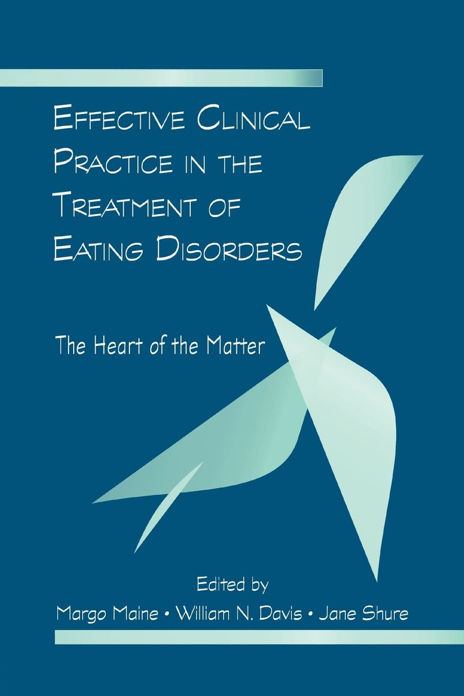Effective Clinical Practice in the Treatment of Eating Disorders,Used