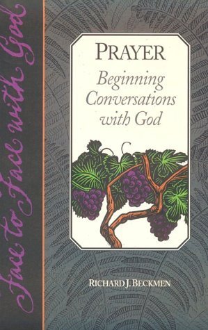 Prayer: Beginning Conversations With God,Used