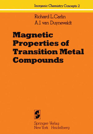Magnetic Properties Of Transition Metal Compounds (Inorganic Chemistry Concepts, 2),Used