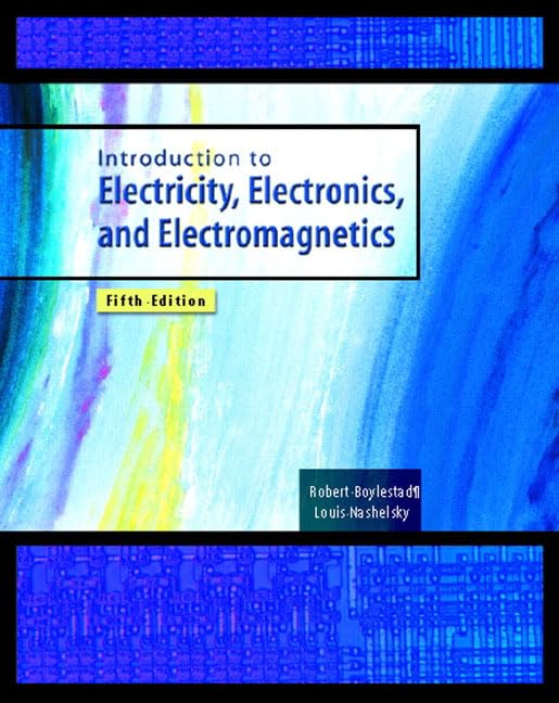 Introduction to Electricity, Electronics, and Electromagnetics (5th Edition),Used