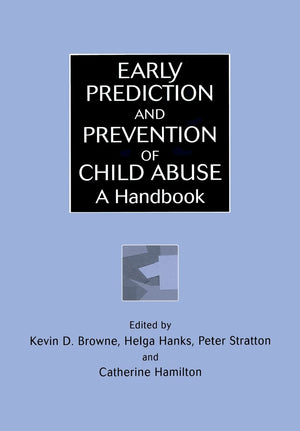 Early Prediction And Prevention Of Child Abuse: A Handbook,New