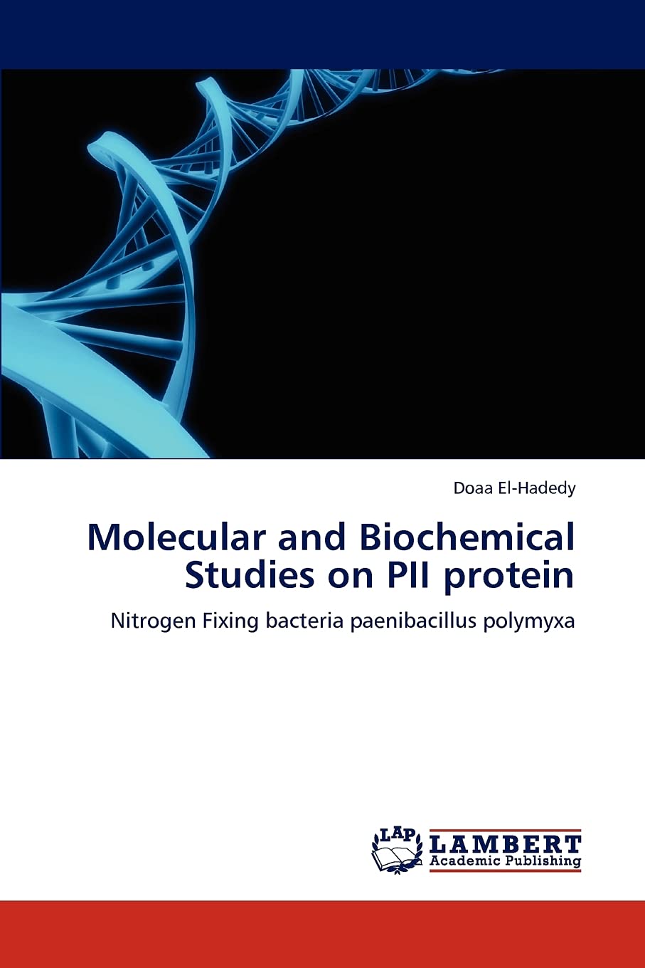 Molecular and Biochemical Studies on PII protein: Nitrogen Fixing bacteria paenibacillus polymyxa,Used