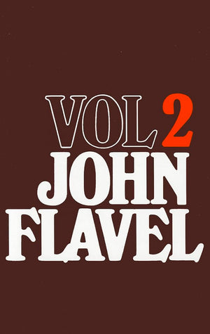 The Works of John Flavel, Volume 2,Used