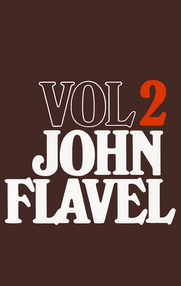 The Works of John Flavel, Volume 2,Used