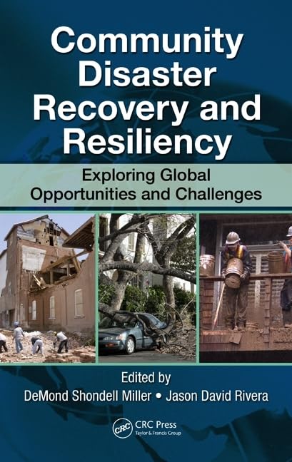 Community Disaster Recovery and Resiliency: Exploring Global Opportunities and Challenges,Used