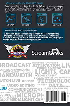 The Unofficial Guide to Open Broadcaster Software: OBS: The World's Most Popular Free LiveStreaming Application (Live Streaming,Used