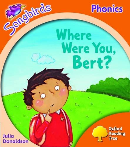 Oxford Reading Tree: Stage 6: Songbirds: Where Were You, Bert?,Used
