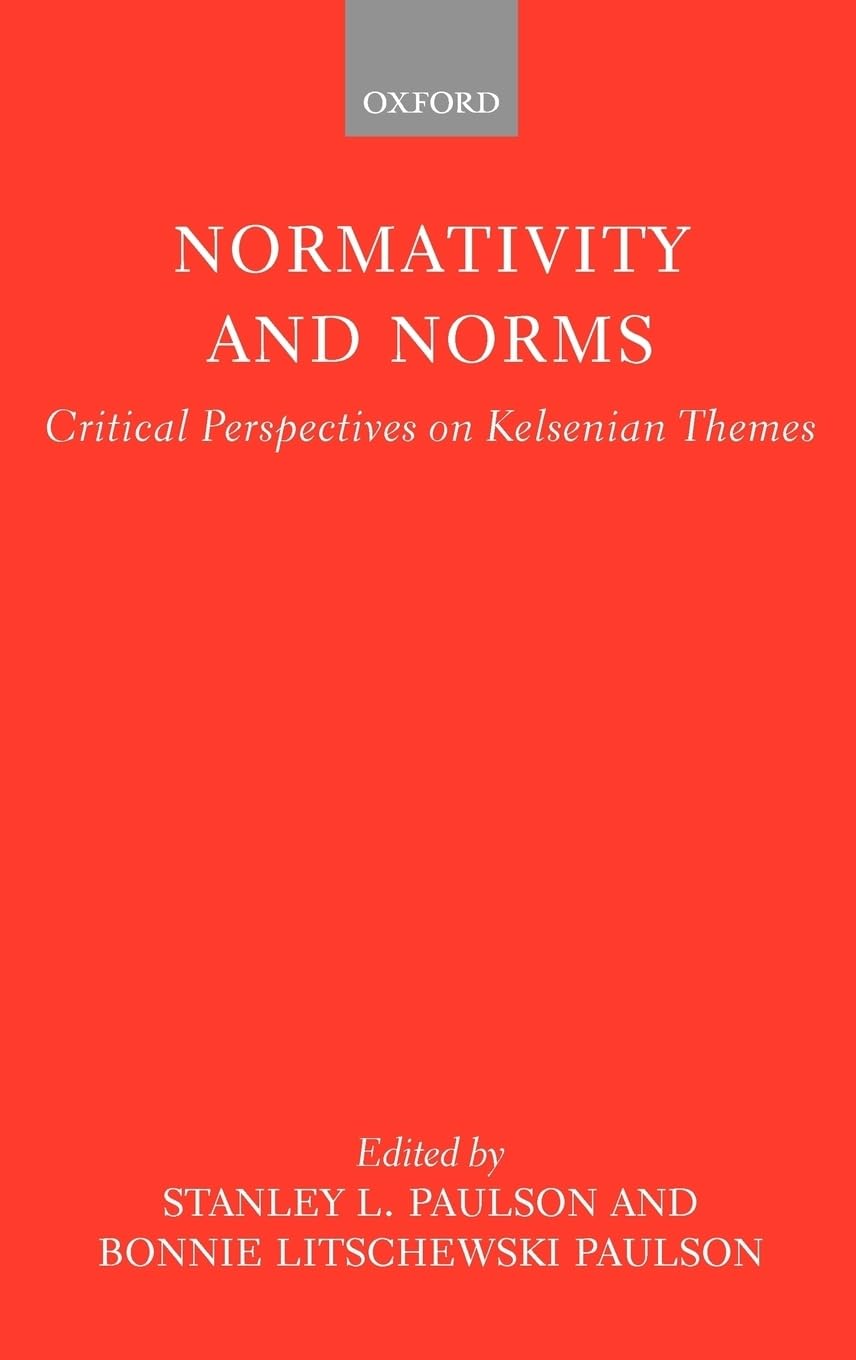 Normativity and Norms: Critical Perspectives on Kelsenian Themes,Used