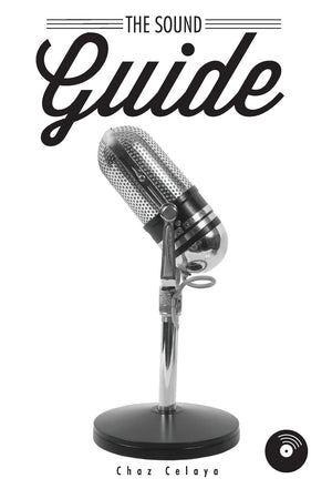 The Sound Guide: A Resource for Audio NonProfessionals,Used