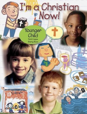 I'm a Christian now! : younger child,New