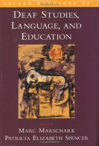 Oxford Handbook of Deaf Studies, Language, and Education,Used