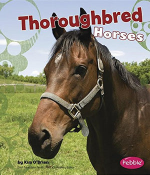 Thoroughbred Horses (Pebble Books),Used