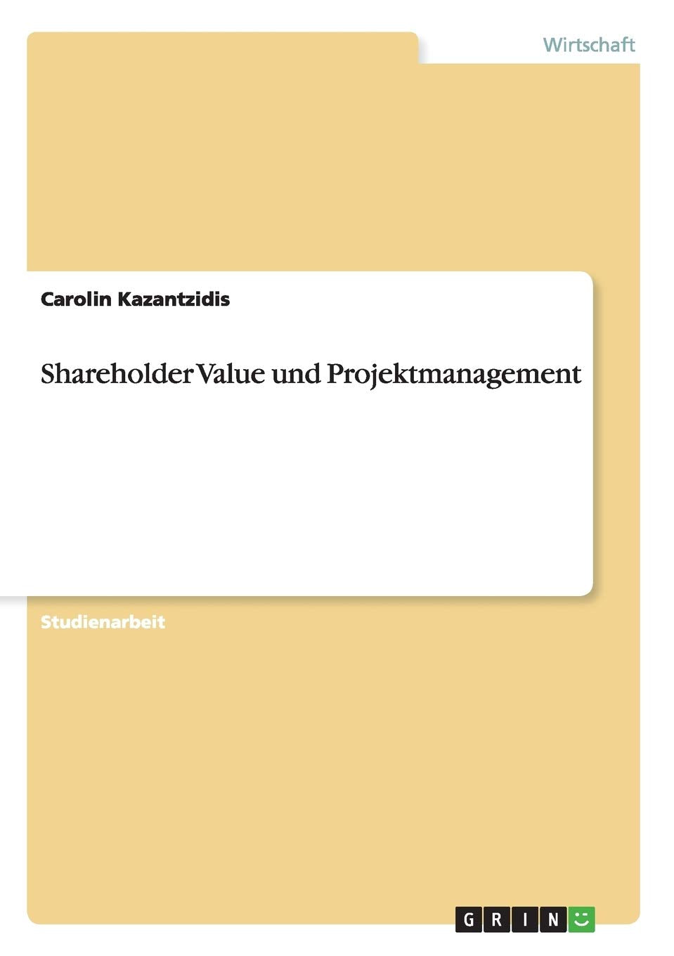 Shareholder Value und Projektmanagement (German Edition),Used