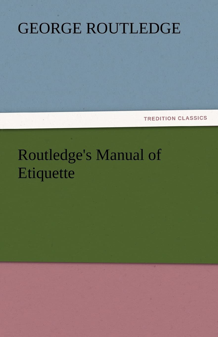 Routledge's Manual of Etiquette,Used