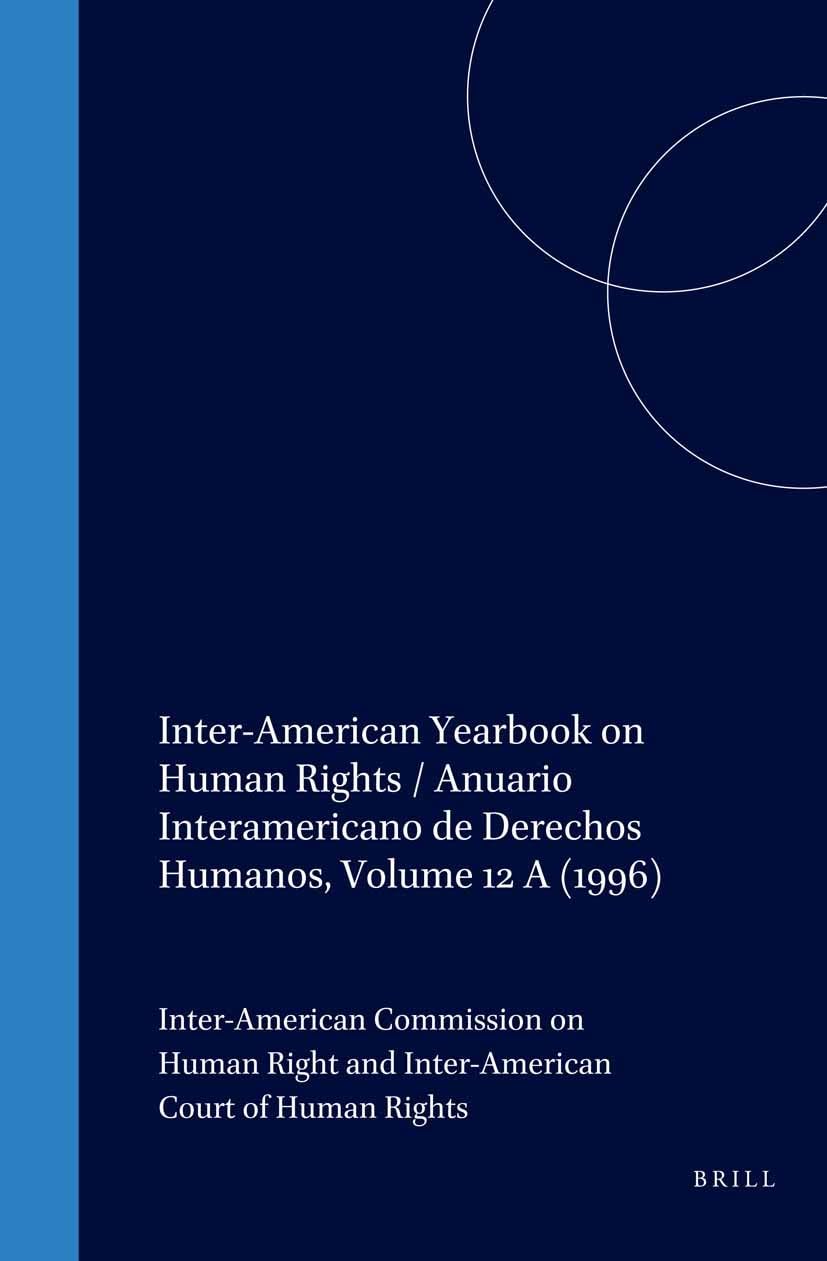 InterAmerican Yearbook on Human Rights. Annuario Interamericano de Derechos Humanos 1996A: Basic Documents pertaining to Human ,Used